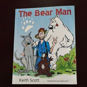 (SIGNED) The Bear Man - Scott, Keith